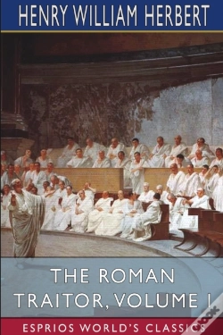 Capa do artigo The Roman Traitor, Volume I (Esprios Classics)