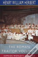 The Roman Traitor, Volume Ii (Esprios Classics)