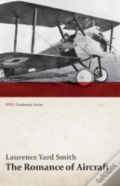 The Romance Of Aircraft  Wwi Centenary S