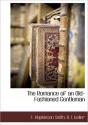 The Romance Of An Old-Fashioned Gentlema - Preview