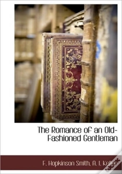 Capa do artigo The Romance Of An Old-Fashioned Gentlema