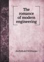 The Romance Of Modern Engineering - Preview