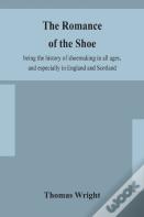 The Romance Of The Shoe