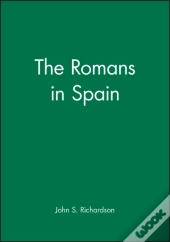The Romans In Spain