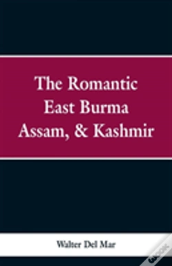 Capa do artigo The Romantic East Burma, Assam, & Kashmir