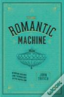 The Romantic Machine