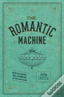 The Romantic Machine