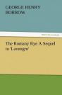 The Romany Rye A Sequel To 'Lavengro' - Preview