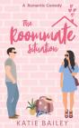 The Roommate Situation: A Romantic Comed - Preview