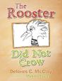 The Rooster Did Not Crow - Preview