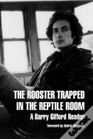 The Rooster Trapped In The Reptile Room