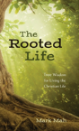 The Rooted Life - Preview
