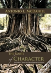 The Roots Of Character
