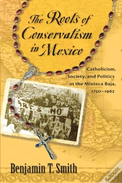 Capa do artigo The Roots Of Conservatism In Mexico