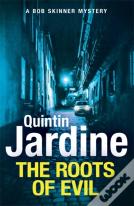 The Roots Of Evil