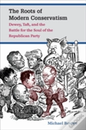 The Roots Of Modern Conservatism
