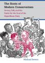 The Roots Of Modern Conservatism - Preview