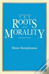 The Roots Of Morality