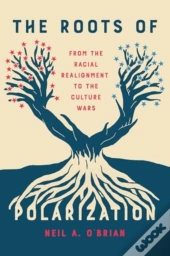 The Roots Of Polarization