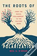 The Roots Of Polarization