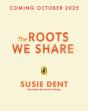 The Roots We Share - Preview