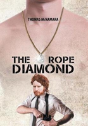 The Rope Diamond - Preview