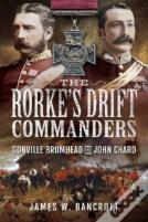 The Rorke'S Drift Commanders