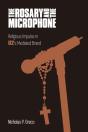 The Rosary And The Microphone - Preview