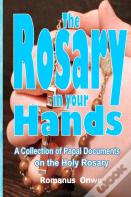 The Rosary In Your Hands