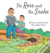 The Rose And The Snake