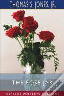 The Rose-Jar (Esprios Classics)