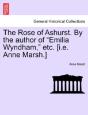The Rose Of Ashurst. By The Author Of  E - Preview