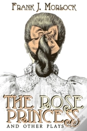 Capa do artigo The Rose Princess And Other Plays