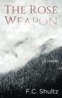 The Rose Weapon - Preview