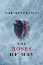 The Roses Of May - Preview