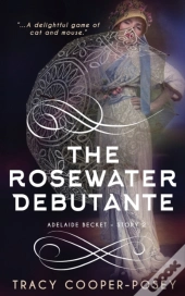 The Rosewater Debutante
