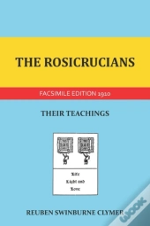The Rosicrucians: Their Teachings