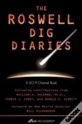 The Roswell Dig Diaries