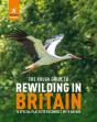 The Rough Guide To Rewilding In Britain - Preview