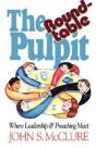 The Roundtable Pulpit - Preview