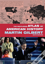 The Routledge Atlas Of American History