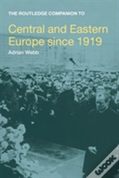 The Routledge Companion To Central And Eastern Europe Since 1919