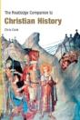 The Routledge Companion To Christian History - Preview