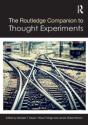 The Routledge Companion To Thought Experiments - Preview