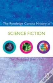 The Routledge Concise History Of Science Fiction