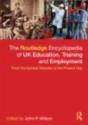 The Routledge Encyclopaedia Of Uk Education, Training And Employment - Preview