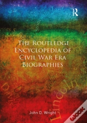 Capa do artigo The Routledge Encyclopedia Of Civil War Era Biographies