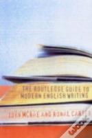 The Routledge Guide To Modern English Writing