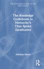 The Routledge Guidebook To Nietzscheâ€™S Thus Spoke Zarathustra - Preview
