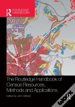 The Routledge Handbook Of Census Resources, Methods And Applications